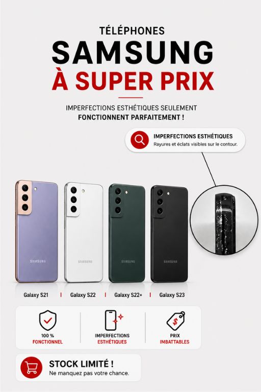 Samsung Galaxy S21, S22, S22+ et S23 usagés à super prix avec imperfections esthétiques mineures, 100 % fonctionnels.